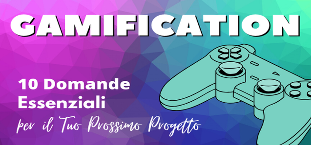 Le 10 domande della Gamification